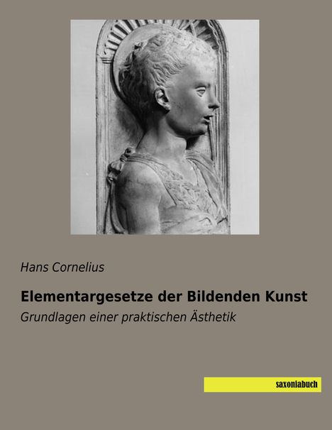 Hans Cornelius: Elementargesetze der Bildenden Kunst, Buch