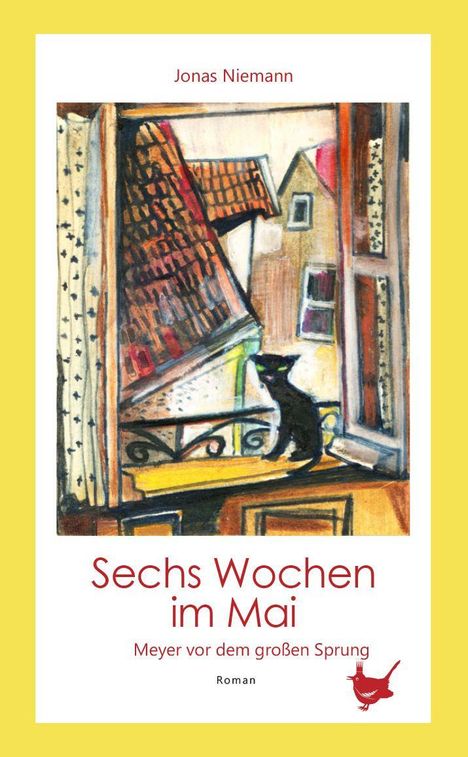 „Sechs Wochen im Mai: Meyer vor dem großen Sprung“ von Jonas Niemann. Illustration mit einer Katze auf einer Fensterbank.