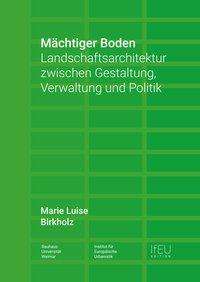 Marie Luise Birkholz: Birkholz, M: Mächtiger Boden, Buch