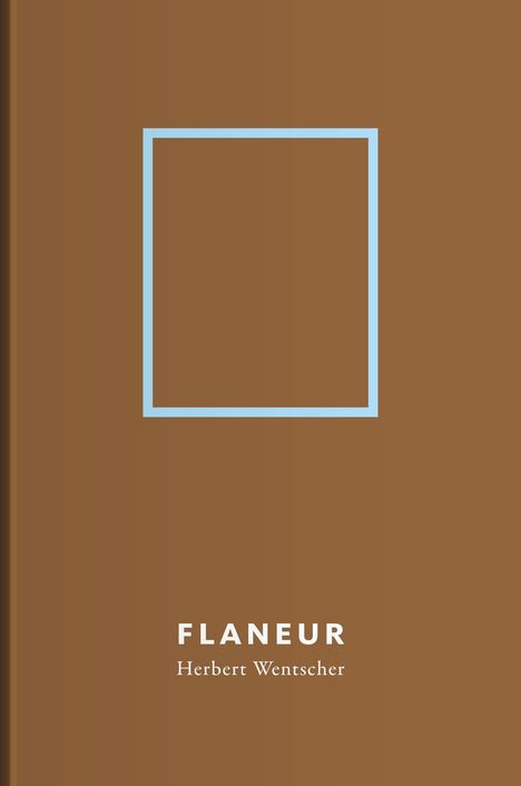 Herbert Wentscher: Flaneur | Herbert Wentscher, Buch
