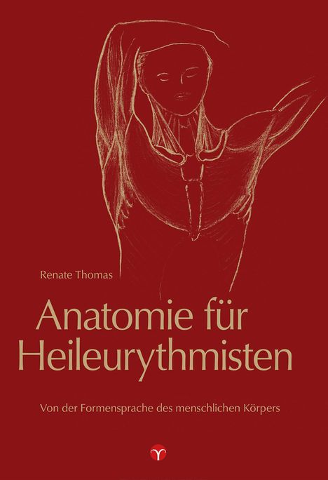 Renate Thomas: Anatomie für Heileurythmisten, Buch