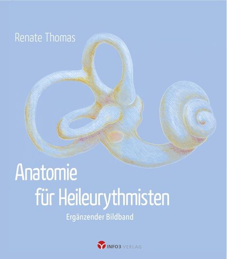 Renate Thomas: Anatomie für Heileurythmisten, Buch