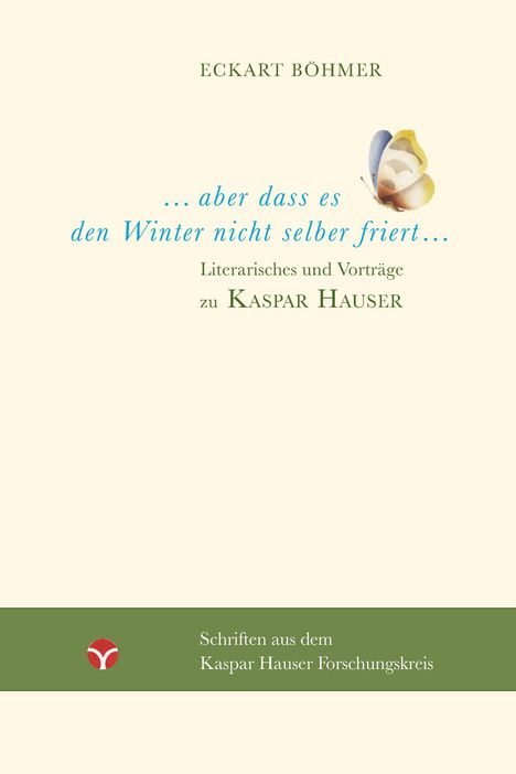 Eckart Böhmer: Aber dass es den Winter nicht selber friert, Buch