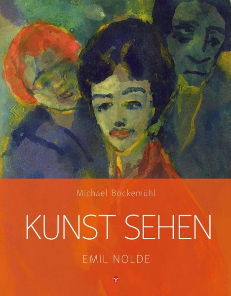 Michael Bockemühl: Kunst sehen - Emil Nolde, Buch