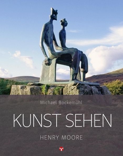 Michael Bockemühl: Kunst sehen - Henry Moore, Buch