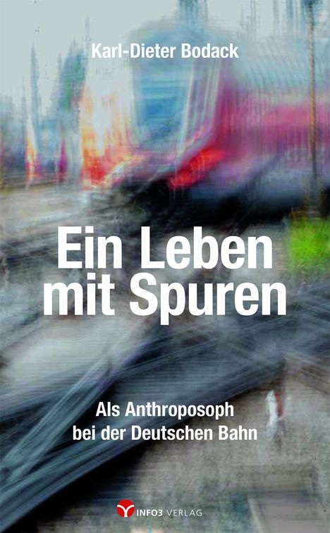 Karl-Dieter Bodack: Ein Leben mit Spuren, Buch