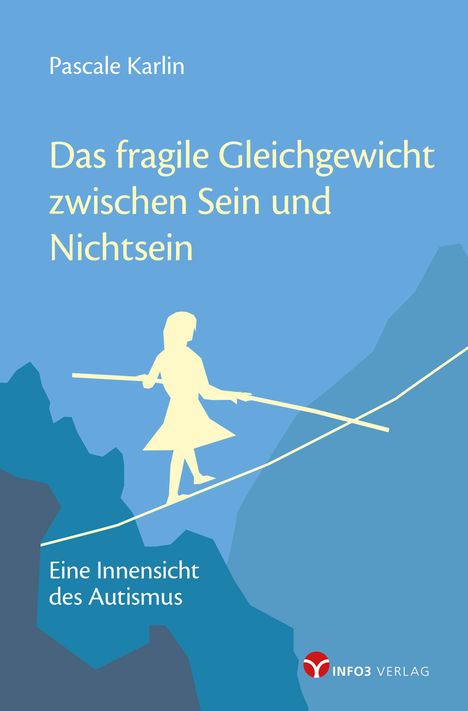 Pascale Karlin: Das fragile Gleichgewicht zwischen Sein und Nichtsein, Buch