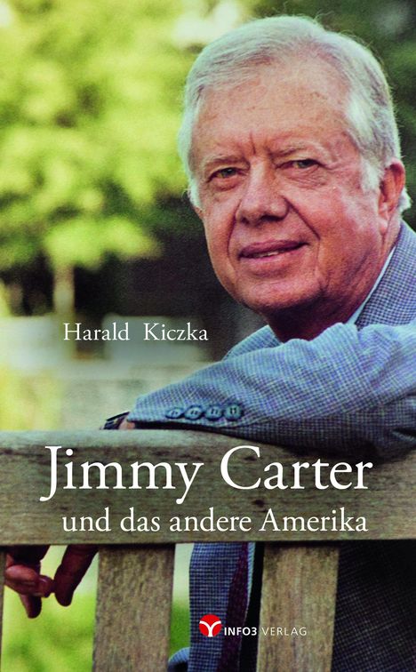 Harald Kiczka: Jimmy Carter und das andere Amerika, Buch