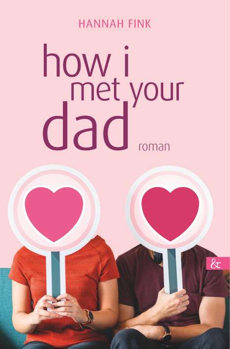 Hannah Fink: how i met your dad, Buch