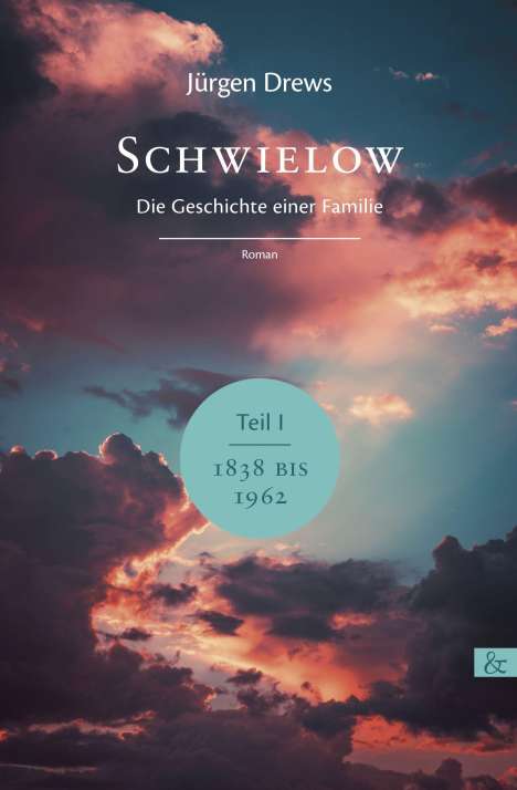 Jürgen Drews: Drews, J: Schwielow. Die Geschichte einer Familie, Buch