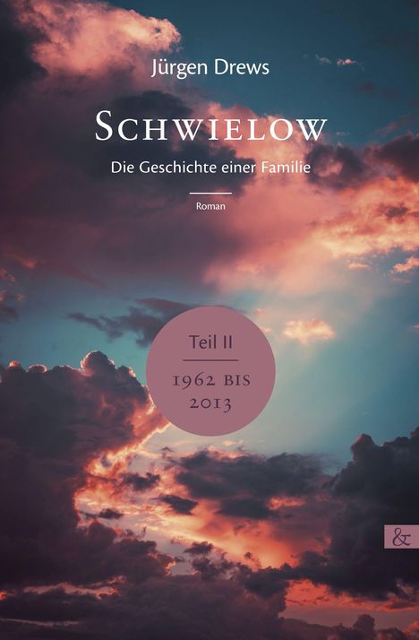 Jürgen Drews: Schwielow. Die Geschichte einer Familie (Teil 2), Buch