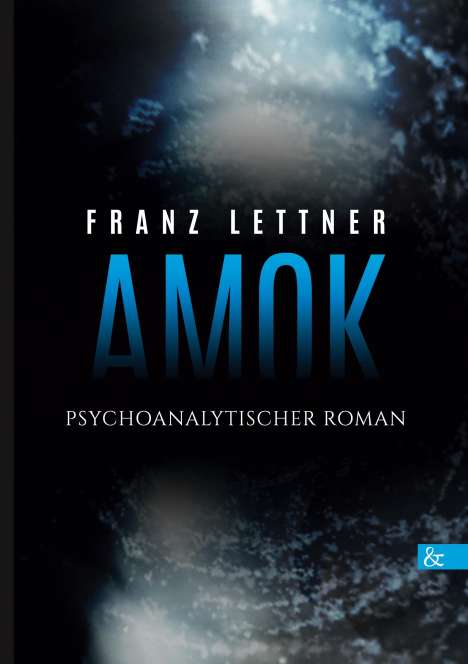 Franz Lettner: Amok, Buch