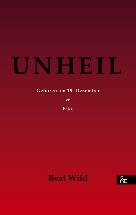 Beat Wild: Unheil - zwei Kurzgeschichten, Buch