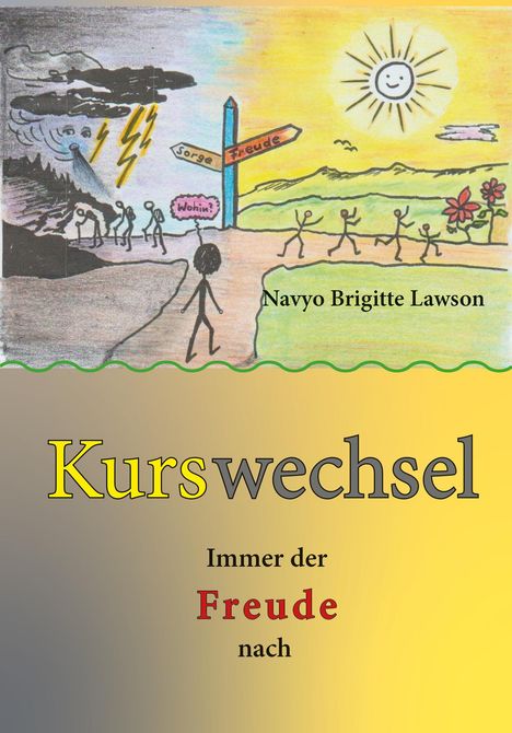 Navyo Brigitte Lawson: Lawson, N: Kurswechsel - Immer der Freude nach, Buch