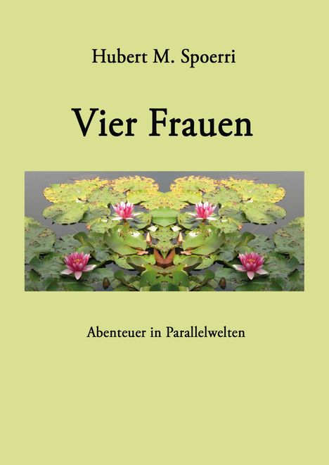Hubert M. Spoerri: Vier Frauen, Buch