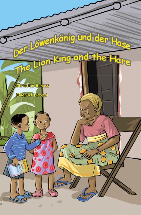 Christian Boness: Der Löwenkönig und der Hase - The Lion King and the Hare, Buch