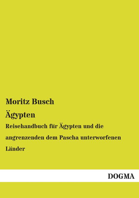 Moritz Busch: Ägypten, Buch
