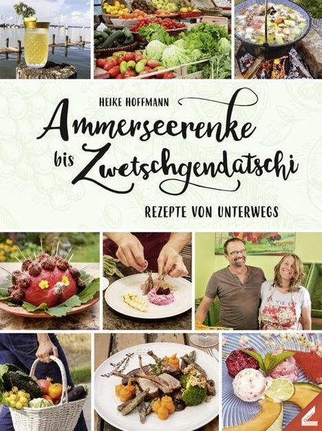 Heike Hoffmann: Ammerseerenke bis Zwetschgendatschi, Buch