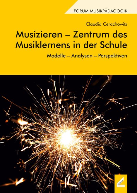 Claudia Cerachowitz: Musizieren - Zentrum des Musiklernens in der Schule, Buch