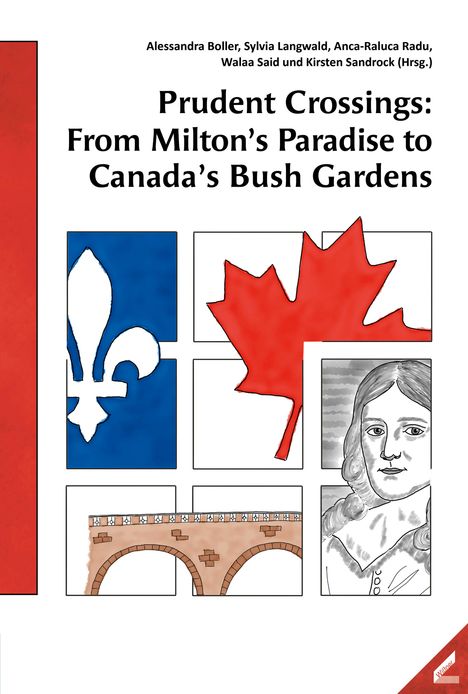 Prudent Crossings: From Milton's Paradise to Canada's Bush Gardens, Buch