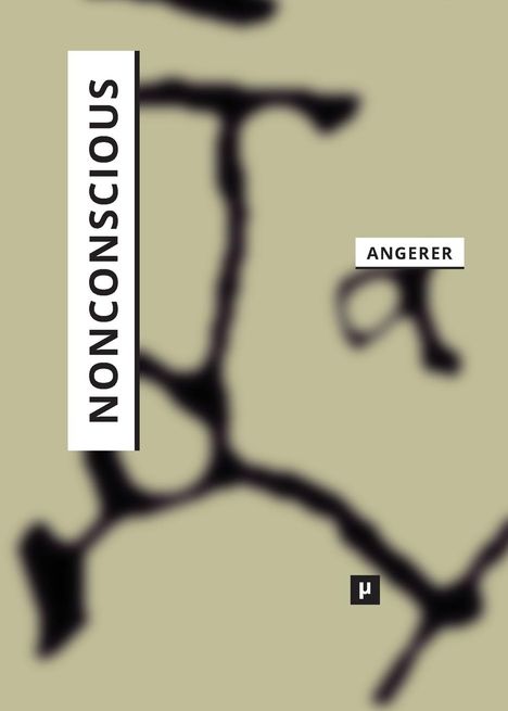 Marie-Luise Angerer: Nonconscious, Buch
