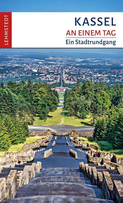 Christine Lang-Blieffert: Kassel an einem Tag, Buch