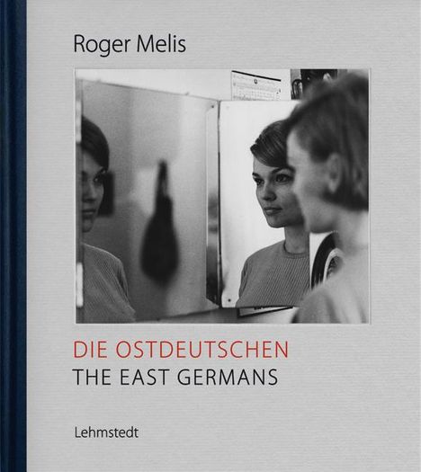 Die Ostdeutschen / The East Germans, Buch