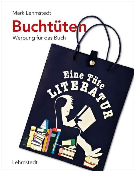 Mark Lehmstedt: Lehmstedt, M: Buchtüten, Buch