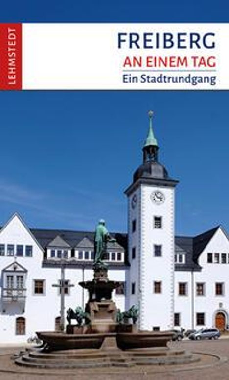 Steffi Böttger: Freiberg an einem Tag, Buch