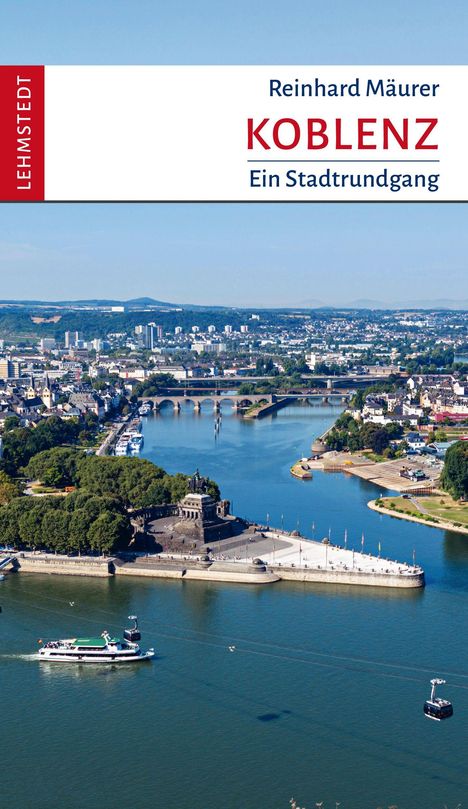 Text: "Reinhard Mäurer, Koblenz, Ein Stadtrundgang". Luftaufnahme von Koblenz mit Fluss und Uferpromenade.