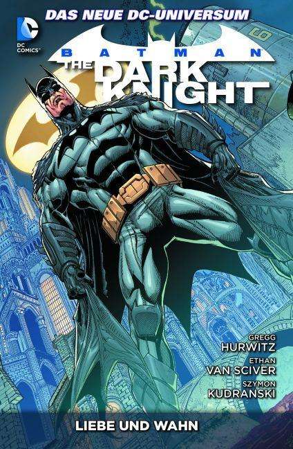 Gregg Hurwitz: Batman: The Dark Knight - Liebe und Wahn, Buch