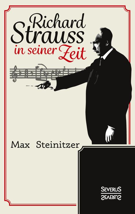 Max Steinitzer: Richard Strauss in seiner Zeit, Buch