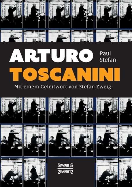 Paul Stefan: Arturo Toscanini, Buch