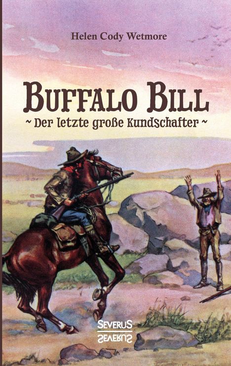 Helen Cody Wetmore: Buffalo Bill - der letzte große Kundschafter, Buch