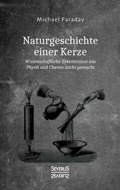 Michael Faraday: Naturgeschichte einer Kerze, Buch