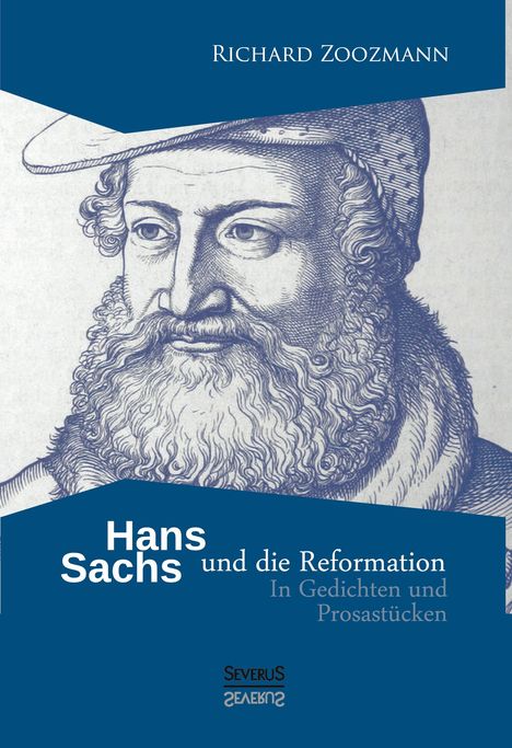 Richard Zoozmann: Hans Sachs und die Reformation, Buch