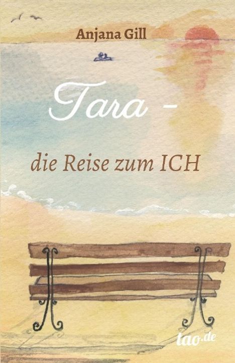 Anjana Gill: Tara - die Reise zum Ich, Buch