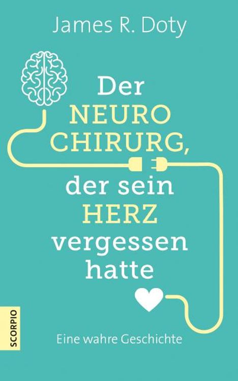 James R. Doty: Der Neurochirurg, der sein Herz vergessen hatte, Buch