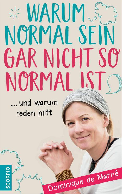 Dominique de Marné: Warum normal sein gar nicht so normal ist, Buch