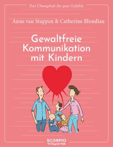 Anne van Stappen: Das Übungsheft für gute Gefühle - Gewaltfreie Kommunikation mit Kindern, Buch