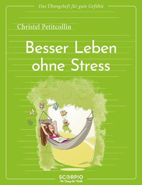 Christel Petitcollin: Das Übungsheft für gute Gefühle - Besser leben ohne Stress, Buch