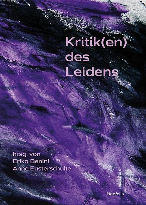 Helen Akin: Kritik(en) des Leidens, Buch