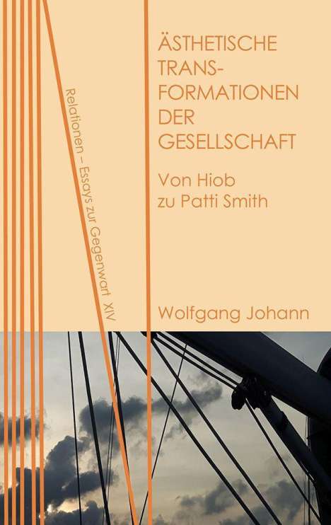 Wolfgang Johann: Johann, W: Ästhetische Transformationen der Gesellschaft, Buch