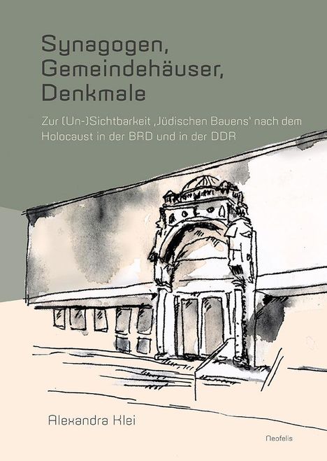 Alexandra Klei: Synagogen, Gemeindehäuser, Denkmale, Buch