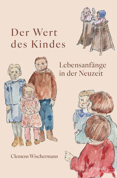 Clemens Wischermann: Der Wert des Kindes, Buch