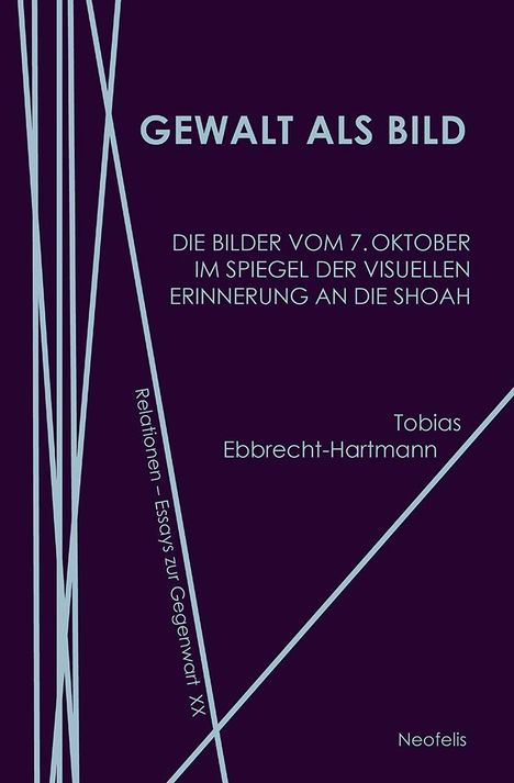 Tobias Ebbrecht-Hartmann: Gewalt als Bild, Buch