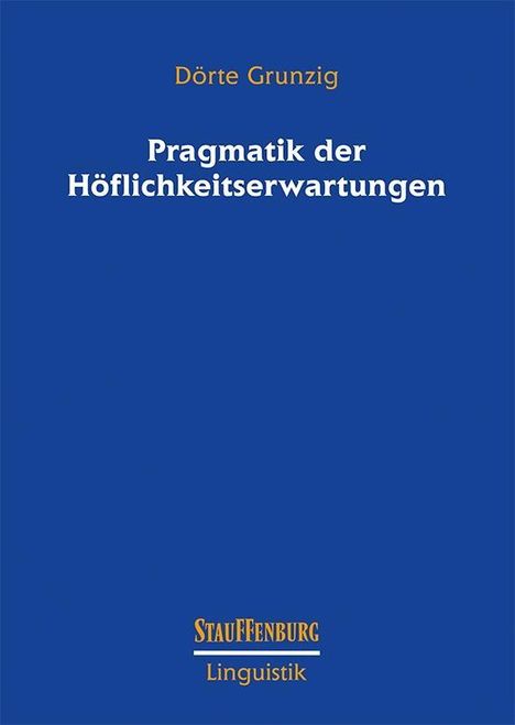 Dörte Grunzig: Grunzig, D: Pragmatik der Höflichkeitserwartung, Buch