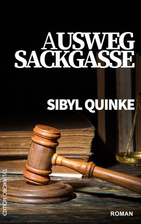 Sibyl Quinke: Quinke, S: Ausweg Sackgasse, Buch