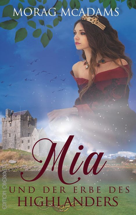 Morag McAdams: Mia und der Erbe des Highlanders, Buch