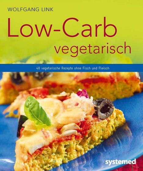 Wolfgang Link: Low-Carb vegetarisch, Buch